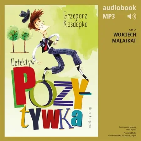 Detektyw Pozytywka - Grzegorz Kasdepke (audiobook)